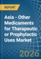 Asia - Other Medicaments for Therapeutic or Prophylactic Uses - Market Analysis, forecast, Size, Trends and Insights - Product Thumbnail Image