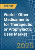 World - Other Medicaments for Therapeutic or Prophylactic Uses - Market Analysis, forecast, Size, Trends and Insights- Product Image