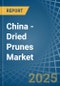 China - Dried Prunes - Market Analysis, Forecast, Size, Trends and Insights - Product Image