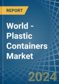 World - Plastic Containers - Market Analysis, Forecast, Size, Trends and Insights- Product Image