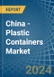 China - Plastic Containers - Market Analysis, Forecast, Size, Trends and Insights - Product Image