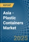 Asia - Plastic Containers - Market Analysis, Forecast, Size, Trends and Insights - Product Image