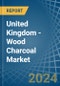 United Kingdom - Wood Charcoal - Market Analysis, Forecast, Size, Trends and Insights - Product Thumbnail Image