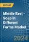 Middle East - Soap in Different Forms - Market Analysis, Forecast, Size, Trends and insights - Product Thumbnail Image