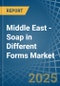 Middle East - Soap in Different Forms - Market Analysis, Forecast, Size, Trends and insights - Product Thumbnail Image