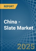 China - Slate - Market Analysis, Forecast, Size, Trends and Insights- Product Image