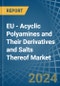 EU - Acyclic Polyamines and Their Derivatives and Salts Thereof (Excl. Hexamethylenediamine and Ethylenediamine) - Market Analysis, Forecast, Size, Trends and Insights - Product Image