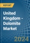 United Kingdom - Dolomite - Market Analysis, Forecast, Size, Trends and Insights - Product Image