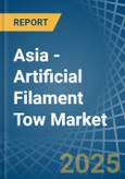 Asia - Artificial Filament Tow - Market Analysis, Forecast, Size, Trends and Insights- Product Image