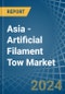 Asia - Artificial Filament Tow - Market Analysis, Forecast, Size, Trends and Insights - Product Image