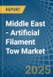 Middle East - Artificial Filament Tow - Market Analysis, Forecast, Size, Trends and Insights - Product Image