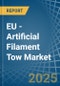 EU - Artificial Filament Tow - Market Analysis, Forecast, Size, Trends and Insights - Product Image