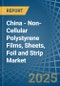 China - Non-Cellular Polystyrene Films, Sheets, Foil and Strip - Market Analysis, Forecast, Size, Trends and Insights - Product Thumbnail Image
