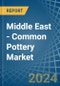 Middle East - Common Pottery - Market Analysis, Forecast, Size, Trends and Insights - Product Image
