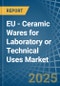 EU - Ceramic Wares for Laboratory or Technical Uses - Market Analysis, forecast, Size, Trends and Insights - Product Image