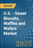 U.S. - Sweet Biscuits, Waffles and Wafers - Market Analysis, Forecast, Size, Trends and Insights- Product Image