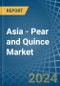 Asia - Pear and Quince - Market Analysis, Forecast, Size, Trends and Insights - Product Thumbnail Image