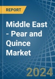 Middle East - Pear and Quince - Market Analysis, Forecast, Size, Trends and Insights- Product Image