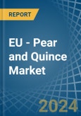 EU - Pear and Quince - Market Analysis, Forecast, Size, Trends and Insights- Product Image