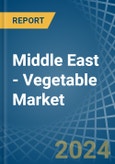 Middle East - Vegetable - Market Analysis, Forecast, Size, Trends and Insights- Product Image