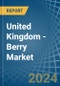United Kingdom - Berry - Market Analysis, Forecast, Size, Trends and Insights - Product Thumbnail Image