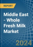 Middle East - Whole Fresh Milk - Market Analysis, Forecast, Size, Trends and Insights- Product Image