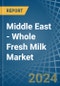 Middle East - Whole Fresh Milk - Market Analysis, Forecast, Size, Trends and Insights - Product Thumbnail Image