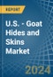 U.S. - Goat Hides and Skins - Market Analysis, Forecast, Size, Trends and Insights - Product Thumbnail Image