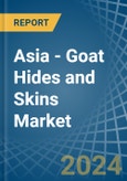 Asia - Goat Hides and Skins - Market Analysis, Forecast, Size, Trends and Insights- Product Image