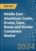 Middle East - Aluminium Casks, Drums, Cans, Boxes and Similar Containers - Market Analysis, Forecast, Size, Trends and Insights- Product Image