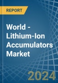 World - Lithium-Ion Accumulators - Market Analysis, Forecast, Size, Trends and Insights- Product Image