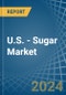 U.S. - Sugar - Market Analysis, Forecast, Size, Trends and Insights - Product Thumbnail Image