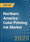 Northern America - Color Printing Ink - Market Analysis, Forecast, Size, Trends and Insights- Product Image