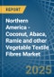 Northern America - Coconut, Abaca, Ramie and other Vegetable Textile Fibres - Market Analysis, Forecast, Size, Trends and Insights - Product Image