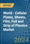 World - Cellular Plates, Sheets, Film, Foil and Strip of Plastics - Market Analysis, Forecast, Size, Trends and Insights - Product Image