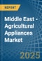 Middle East - Agricultural Appliances - Market Analysis, Forecast, Size, Trends and Insights - Product Thumbnail Image