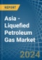 Asia - Liquefied Petroleum Gas (LPG) - Market Analysis, Forecast, Size, Trends and Insights - Product Image