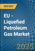 EU - Liquefied Petroleum Gas (LPG) - Market Analysis, Forecast, Size, Trends and Insights- Product Image