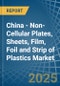 China - Non-Cellular Plates, Sheets, Film, Foil and Strip of Plastics - Market Analysis, Forecast, Size, Trends and Insights - Product Thumbnail Image