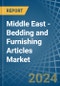 Middle East - Bedding and Furnishing Articles (Quilts, Eiderdowns, Cushions, Pouffes and Pillows) - Market Analysis, Forecast, Size, Trends and Insights - Product Thumbnail Image