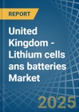 United Kingdom - Lithium cells ans batteries - Market Analysis, Forecast, Size, Trends and Insights- Product Image
