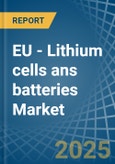 EU - Lithium cells ans batteries - Market Analysis, Forecast, Size, Trends and Insights- Product Image