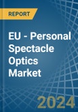 EU - Personal Spectacle Optics - Market Analysis, Forecast, Size, Trends and Insights- Product Image