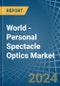 World - Personal Spectacle Optics - Market Analysis, Forecast, Size, Trends and Insights - Product Thumbnail Image