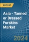 Asia - Tanned or Dressed Furskins - Market Analysis, Forecast, Size, Trends and Insights - Product Image