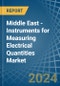 Middle East - Instruments for Measuring Electrical Quantities - Market Analysis, forecast, Size, Trends and Insights - Product Thumbnail Image