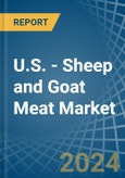 U.S. - Sheep and Goat Meat - Market Analysis, Forecast, Size, Trends and Insights- Product Image