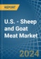 U.S. - Sheep and Goat Meat - Market Analysis, Forecast, Size, Trends and Insights - Product Image