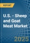 U.S. - Sheep and Goat Meat - Market Analysis, Forecast, Size, Trends and Insights - Product Thumbnail Image