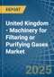 United Kingdom - Machinery for Filtering or Purifying Gases - Market Analysis, forecast, Size, Trends and Insights - Product Thumbnail Image